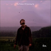Fen.: The Product Of Growing Up