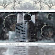 Michael Brückner: Winter's Nightmares – Dreams Of Spring