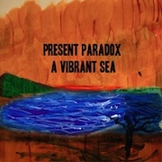DVD/Blu-ray-Review: Present Paradox - A Vibrant Sea